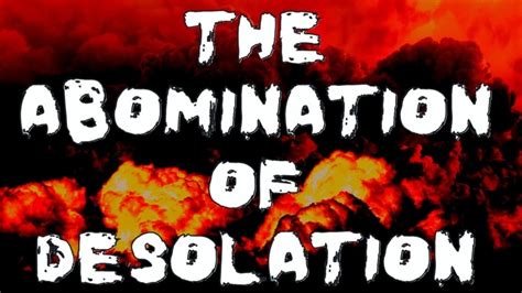 The Abomination of Desolation – Basic Training Bible Ministries