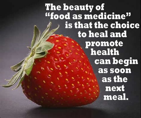 Nutrition Quote: "The beauty of food as medicine is that the choice to ...