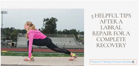 5 Tips for a Complete Recovery After a Hip Labral Repair Surgery - Best Physical Therapy Product ...