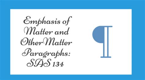 Emphasis of Matter & Other Matter Paragraphs: SAS 134 - CPA Hall Talk