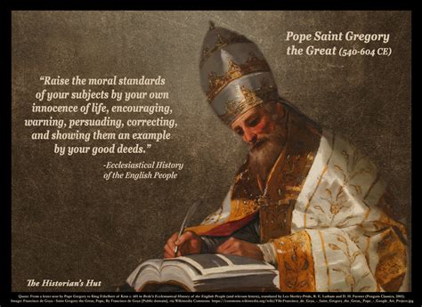 The Historian's Hut Quote Pictures: Pope Gregory I