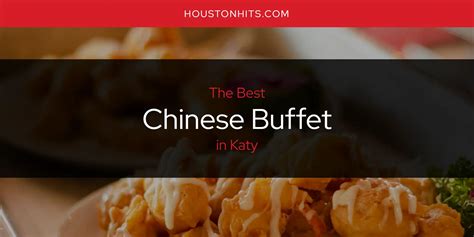 Katy's Best Chinese Buffet [Updated 2024]