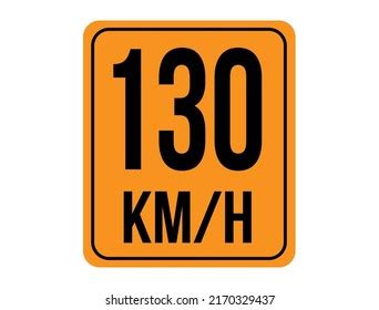 130km H Speed Limit Sign Orange Stock Vector (Royalty Free) 2170329437 ...