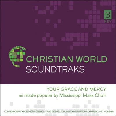 Your Grace and Mercy, Accompaniment CD: Mississippi Mass Choir - Christianbook.com