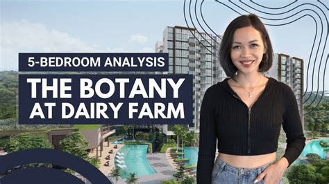 The Botany At Dairy Farm: 5-Bedroom Analysis - YouTube