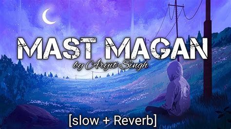 MAST MAGAN (SLOW + REVERB) - YouTube