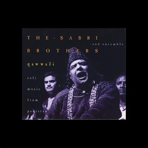 ‎Qawwali: Sufi Music of Pakistan by Sabri Brothers on Apple Music