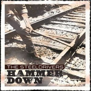 The SteelDrivers Lyrics, Songs, and Albums | Genius