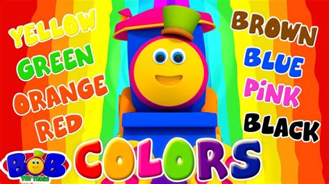 Learn Colors + More Kids Songs & Nursery Rhymes with Bob The Train ...