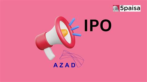 IPO Analysis - Azad Engineering Ltd | 5paisa