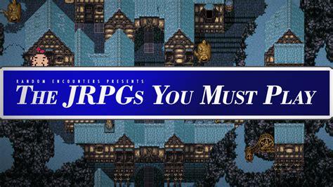 The 20 JRPGs You Must Play