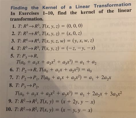 Solved Finding the Kernel of a Linear Transformation In | Chegg.com