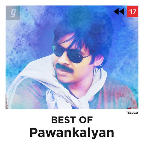 Best of Pawankalyan Music Playlist: Best MP3 Songs on Gaana.com