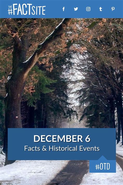 December 6: Facts & Historical Events On This Day - The Fact Site