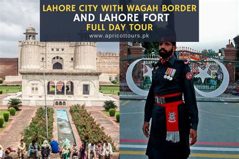 Lahore City With Wagah Border and Lahore Fort Full Day Tour - 2024-25 ...