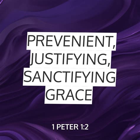 Prevenient, Justifying, Sanctifying Grace Sermon by SermonCentral, 1 Peter 1:2, John 6:44 ...