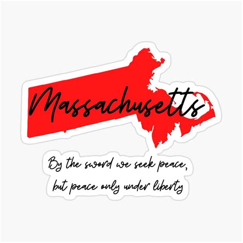 Massachusetts State Motto By the sword we seek peace but peace only ...