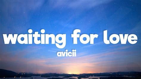 Avicii - Waiting For Love (Lyrics) - YouTube