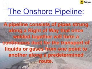 329497121-Onshore-Pipeline.ppt