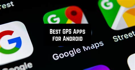 16 Best GPS Apps for Android | Free apps for Android and iOS