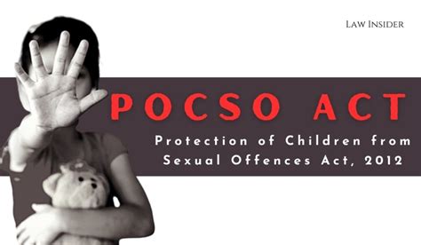 POCSO Act and It's Major Provisions - LAW INSIDER INDIA- INSIGHT OF LAW (SUPREME COURT, HIGH ...