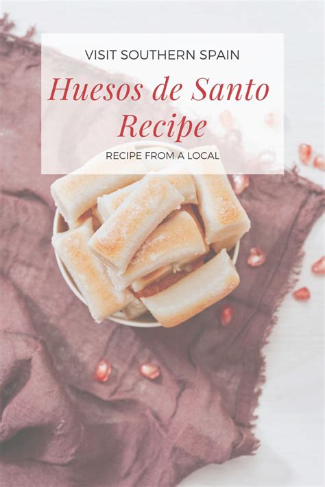 Huesos de Santo Recipe [Easy Spanish Saint's Bones] - Visit Southern Spain