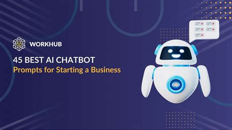 45 Best AI Chatbot Prompts for Starting a Business