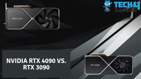 RTX 4090 Vs RTX 3090: We Benchmarked Both - Tech4Gamers