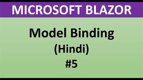 Blazor Tutorial For Beginners 5 - Model Binding - YouTube