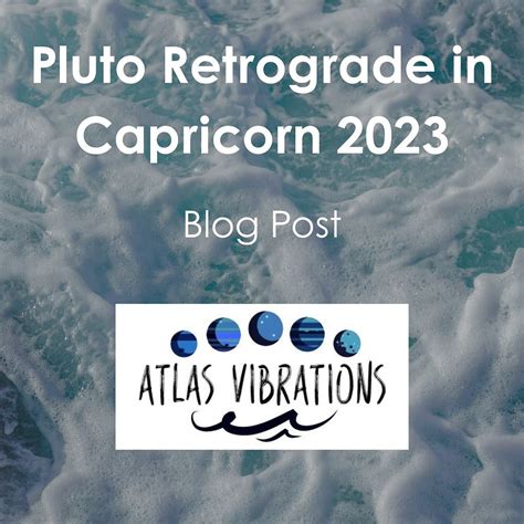 Pluto Retrograde in Capricorn 2023