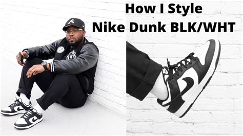 HOW TO STYLE NIKE DUNK LOW BLACK WHITE - YouTube