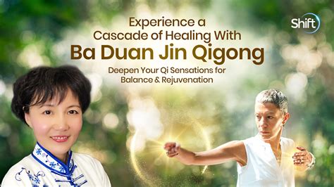 Experience a Cascade of Healing With Ba Duan Jin Qigong | The Shift Network