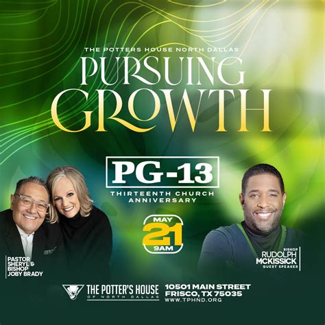 Pursing Growth #PG13: 13th Church Anniversary - The Potter's House of North Dallas
