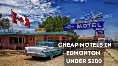 Discover Cheap Motels in Edmonton Under $100 for Your Budget Stay