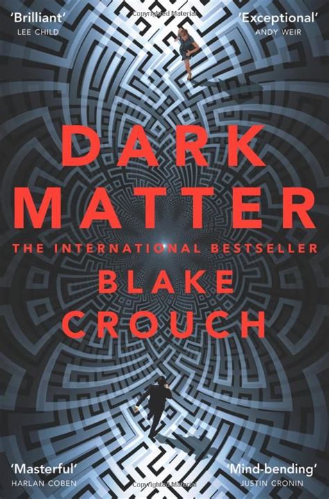 Dark Matter: Amazon.co.uk: Blake Crouch: 9781447297581: Books | Dark ...