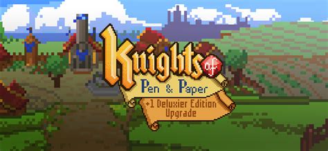 Knights of Pen and Paper +1 Deluxier Edition Upgrade - MMO.Net