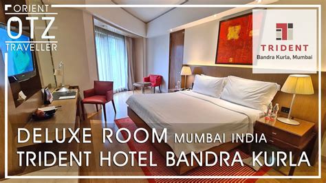 Trident Hotel Bandra Kurla Complex (BKC) Mumbai, India | Deluxe Room - YouTube