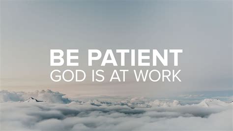 Practice Radical Love: Be Patient God Is at Work - Christ's Commission ...