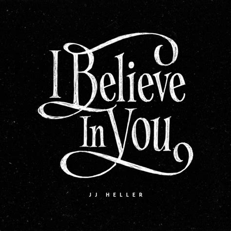 I Believe in You by JJ Heller