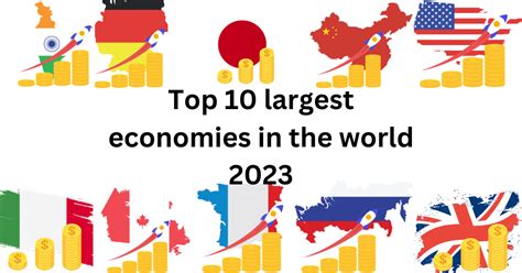 Top 10 Largest Economies in the World 2023 - knowladgey