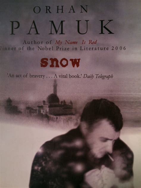 Snow by Orhan Pamuk | Nobel prize in literature, Literature, Favorite books