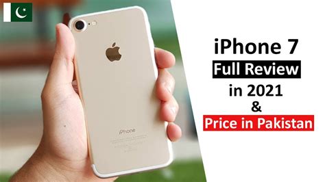 Used iPhone 7 Price in Pakistan with Full Review in 2021 - Good or Not? - YouTube