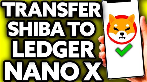 How To Transfer Shiba Inu to Ledger Nano X [EASY!] - YouTube