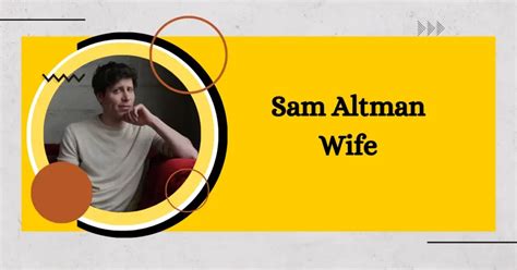 Sam Altman Wife: A Tale of Two Tech Entrepreneurs