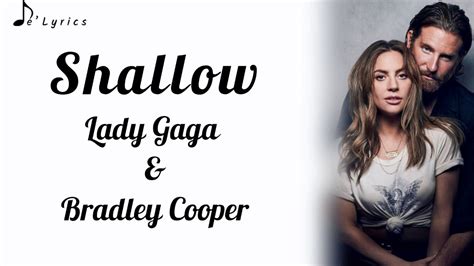 Shallow - Lady Gaga & Bradley Cooper (Lyrics) - YouTube