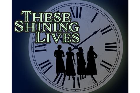 ACT presents 'These Shining Lives' - Dubois County Free Press, Inc.