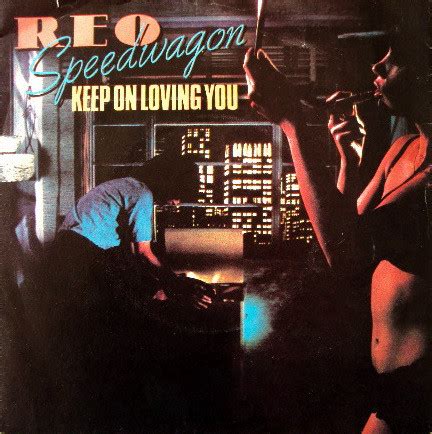 REO Speedwagon - Keep On Loving You (Vinyl, 7", 45 RPM, Single) | Discogs