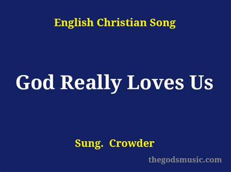 God Really Loves Us Song Lyrics - Christian Song Chords and Lyrics