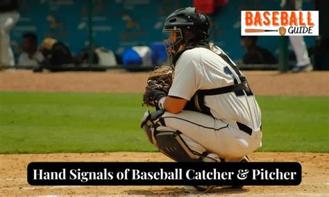 Catcher Signals: How Catchers Communicate with Pitchers