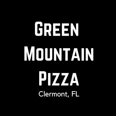 Green Mountain Pizza | Clermont FL